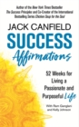 Image for Success affirmations  : 52 weeks for living a passionate and purposeful life