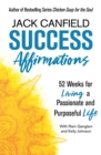 Image for Success affirmations  : 52 weeks for living a passionate and purposeful life