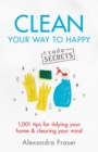 Image for Clean Your Way to Happy