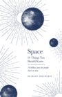 Image for Space: The 10 Things You Should Know