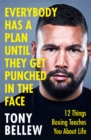 Image for Everybody has a plan until they get punched in the face  : 12 things boxing teaches you about life