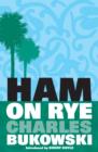 Image for Ham on rye  : a novel