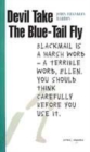 Image for Devil take the blue-tail fly