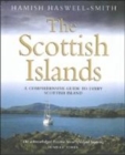 Image for The Scottish islands  : a comprehensive guide to every Scottish Island