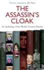 Image for The assassin&#39;s cloak  : an anthology of the world&#39;s greatest diarists
