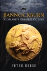 Image for Bannockburn : Scotland&#39;s Greatest Victory