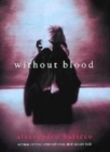 Image for Without blood