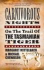 Image for Carnivorous nights  : on the trail of the Tasmanian tiger