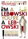 Image for I&#39;m A Lebowski, You&#39;re A Lebowski