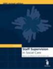 Image for Staff supervision in social care  : making a real difference for staff and service users