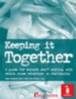 Image for Keeping it together  : a guide for support staff working with people whose behaviour is challenging
