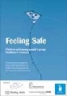 Image for Feeling safe  : children and young people&#39;s group facilitator&#39;s resource