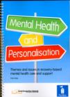 Image for Mental health and personalisation  : themes and issues in recovery-based mental health care and support