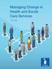 Image for Managing Change in Health and Social Care Services
