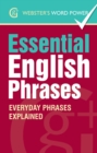 Image for Webster&#39;s Word Power Essential English Phrases: Everyday Phrases Explained