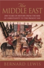 Image for The Middle East  : 2000 years of history from the rise of Christianity to the present day