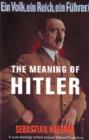 Image for The Meaning Of Hitler