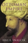 Image for The Ottoman Empire  : the classical age 1300-1600