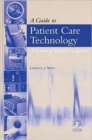 Image for A Guide to Patient Care Technology