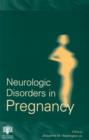 Image for Neurologic disorders in pregnancy