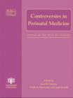 Image for Controversies in Perinatal Medicine : the Fetus as a Patient