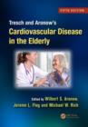 Image for Tresch and Aronow&#39;s cardiovascular disease in the elderly