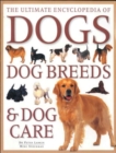Image for The ultimate encyclopedia of dogs, dog breeds &amp; dog care