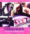 Image for Ribbonwork  : decorative ideas to embellish the home