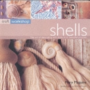Image for Shells  : the art of decorating with shells in 25 beautiful projects