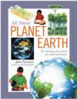 Image for All about planet Earth  : investigate the amazing story of how our world was formed