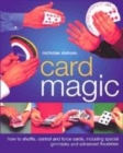 Image for Card magic  : how to shuffle, control and force cards, including special gimmicks and advanced flourishes