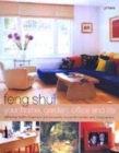 Image for Feng shui your home, garden, office and life