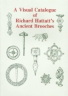 Image for A Visual Catalogue of Richard Hattatt&#39;s Ancient Brooches