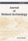 Image for The journal of wetland archaeology 1
