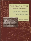 Image for The Army of the Roman Republic : The Second Century BC, Polybius and the Camps at Numantia, Spain