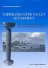 Image for Euphrates River Valley settlement  : the Carchemish sector in the third millennium BC