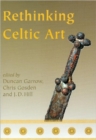 Image for Rethinking Celtic Art