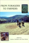 Image for From Foragers to Farmers : Papers in Honour of Gordon C. Hillman