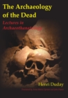 Image for The Archaeology of the Dead