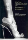 Image for The Social Archaeology of Funerary Remains