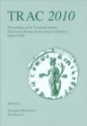 Image for TRAC 2010  : proceedings of the 20th annual Theoretical Roman Archaeology Conference