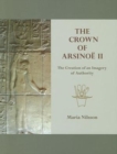 Image for Crown of Arsinoèe II  : the creation of an image of authority