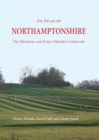 Image for An Atlas of Northamptonshire