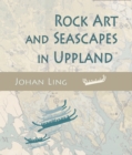 Image for Rock art and seascapes in Uppland