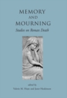Image for Memory and mourning: studies on Roman death