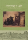 Image for Knowledge is light: travellers in the Near East