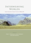 Image for Interweaving worlds: systemic interactions in Eurasia, 7th to 1st millennia BC