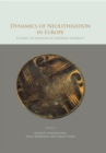 Image for The dynamics of neolithisation in Europe: studies in honour of Andrew Sherratt