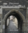 Image for Discover medieval Sandwich: a guide to its history and buildings