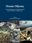 Image for Oceans odyssey: deep-sea shipwrecks in the English Channel, Straits of Gibraltar &amp; Atlantic Ocean : v. 1